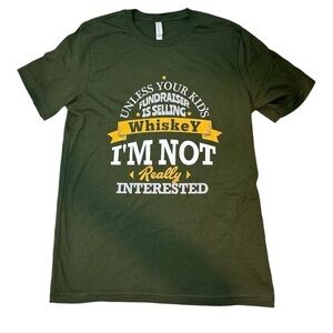 Sarcastic Men’s T-shirt Unless your kids fundraiser is selling whiskey Size L